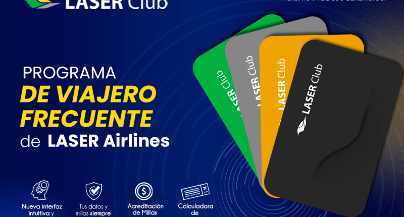 LASER AIRLINES RELANZA su programa de FIDELIZACIÓN LASER CLUB para ELEVAR la EXPERIENCIA de VIAJE de sus CLIENTES
